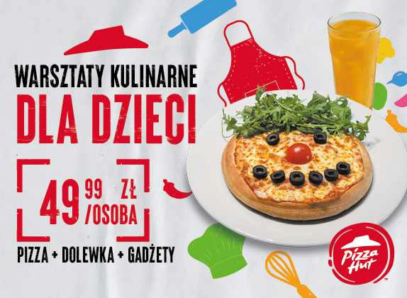 MAŁA PIZZERIA W PIZZA HUT – WARSZTATY DLA DZIECI